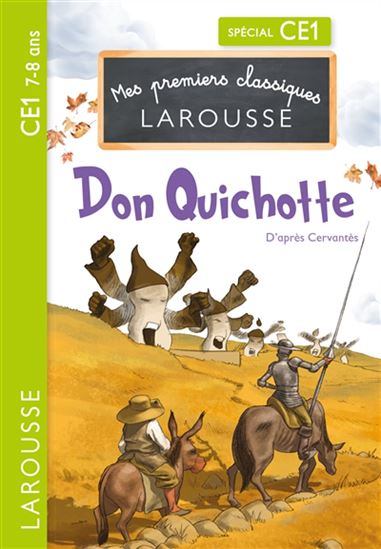 Don Quichotte : spécial CE1, 7-8 ans - MIGUEL DE CERVANTES SAAVEDRA