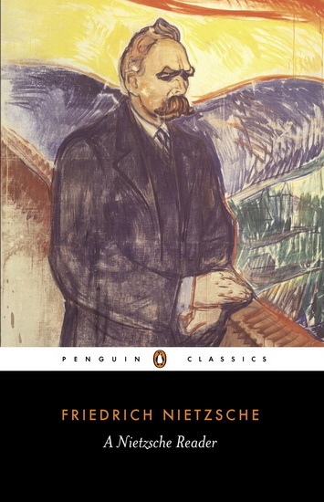 A Nietzsche Reader - FRIEDRICH NIETZSCHE - R J HOLLINGDALE
