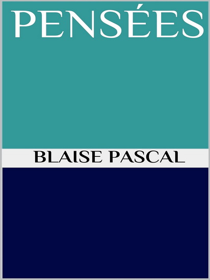 Pensées - BLAISE PASCAL - A J KRAILSHEIMER