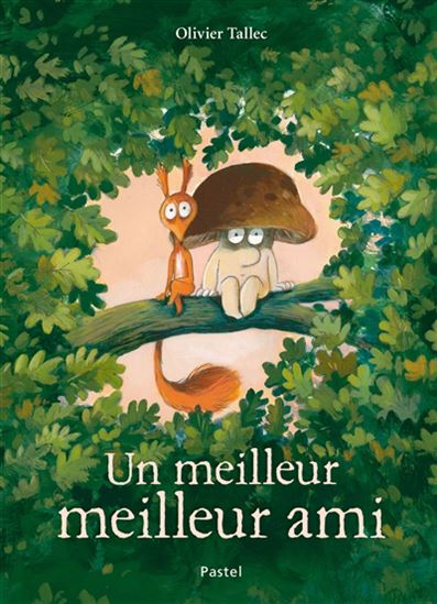 Un meilleur meilleur ami - OLIVIER TALLEC