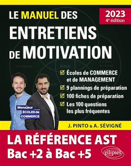 Le Manuel des entretiens de motivation « AST / Admissions Parallèles » - Concours aux écoles de commerce - Édition 2023 - JOACHIM PINTO - ARNAUD SÉVIGNÉ