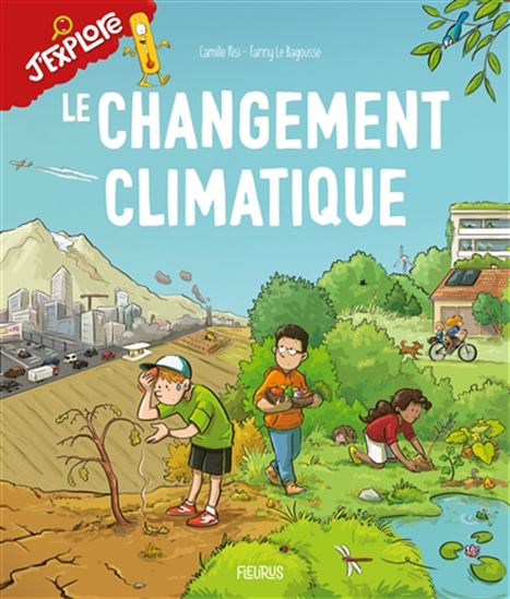 Le Changement climatique - CAMILLE RISI - FANNY LEBAGOUSSE