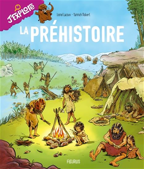 La Préhistoire - LIONEL LACOUX - YANNICK ROBERT