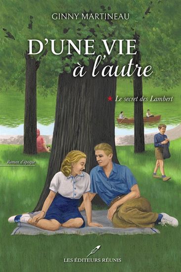 D&#39;une vie à l&#39;autre T.01 Le secret des Lambert - GINNY MARTINEAU