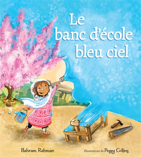 Le Banc d’école bleu ciel - BAHRAM RAHMAN - PEGGY COLLINS