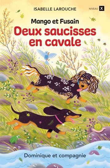 Deux saucisses en cavale #01 - ISABELLE LAROUCHE - ISABELLE CHARBONNEAU