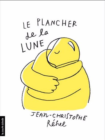 Le Plancher de la Lune - JEAN-CHRISTOPHE RÉHEL