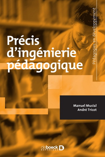 Précis d&#39;ingénierie pédagogique - MANUEL MUSIAL - ANDRÉ TRICOT