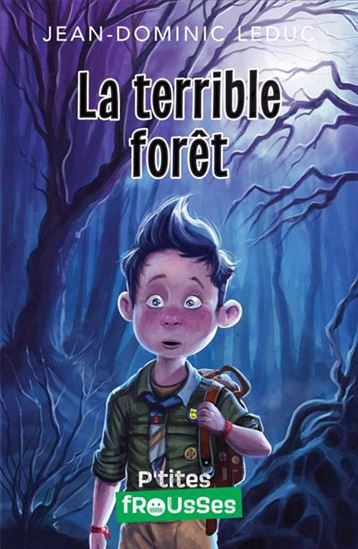 La Terrible forêt - JEAN-DOMINIC LEDUC