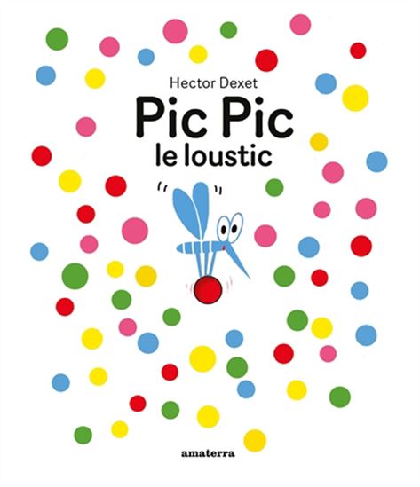 Pic Pic le loustic - HECTOR DEXET