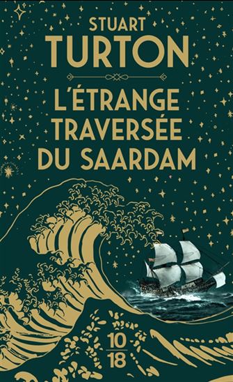L'Étrange traversée du Saardam - STUART TURTON