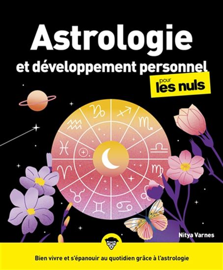 Astrologie et développement personnel pour les nuls N. éd. - NITYA VARNES