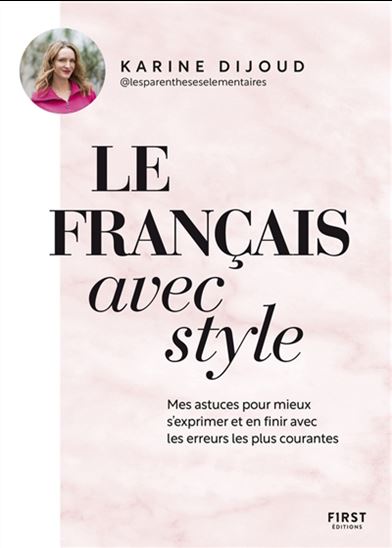 Le Français avec style - KARINE DIJOUD