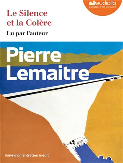 Le Silence et la colère (CD MP3) - PIERRE LEMAITRE