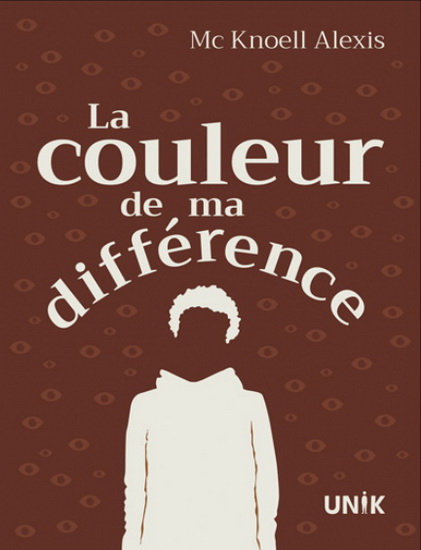 La Couleur de ma différence - MC KNOELL ALEXIS