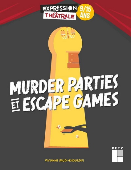 Murders parties et escape games : 9/15 ans - VIVIANE FAUDI-KHOURDIFI
