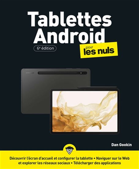 Les Tablettes Android pour les nuls 6e éd. - DAN GOOKIN