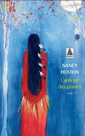 Cantique des plaines N. éd. - NANCY HUSTON