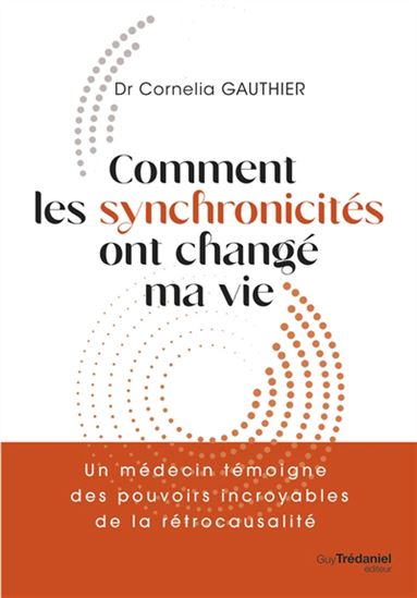 Comment les synchronicités ont changé ma vie - CORNELIA GAUTHIER