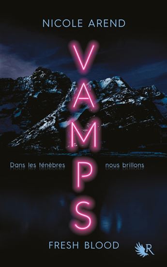 Vamps : fresh blood - NICOLE AREND