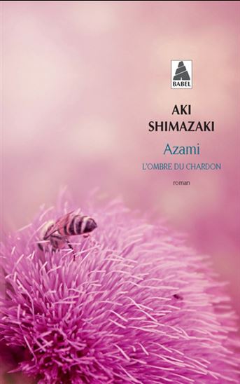 Azami : l&#39;ombre du chardon - AKI SHIMAZAKI
