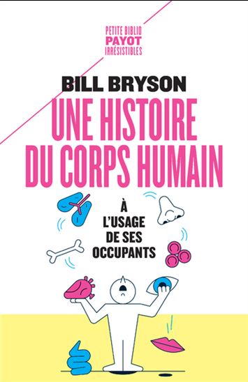 Une histoire du corps humain à l&#39;usage de ses occupants - BILL BRYSON