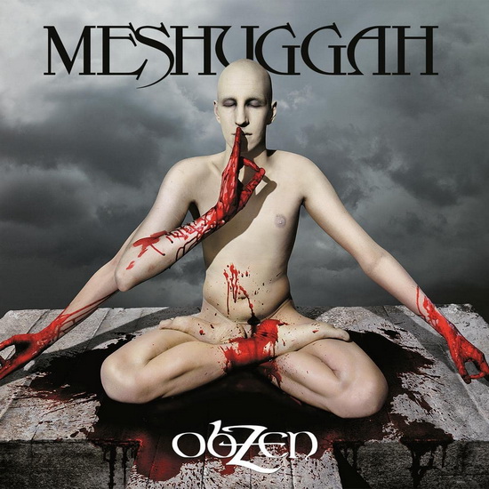 ObZen (15th Anniversary Remastered Ed.) - MESHUGGAH