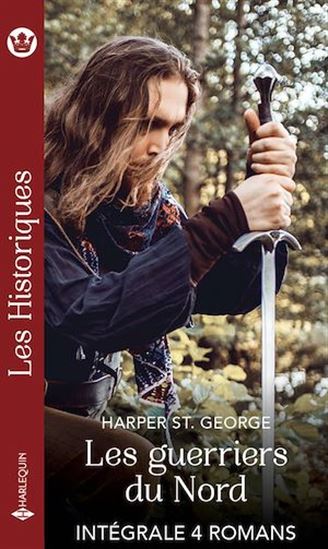 Les guerriers du nord - Intégrale 4 romans - HARPER ST. GEORGE