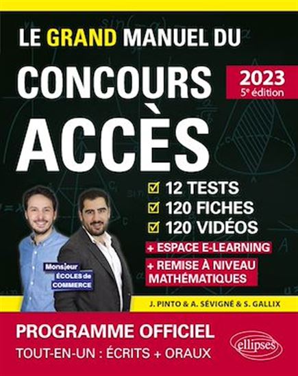 Le Grand Manuel du concours ACCÈS 2023 (Programme officiel : écrits + oraux) - SOPHIE GALLIX - JOACHIM PINTO - SÉVIGNÉ