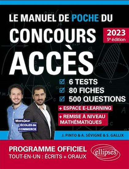 Le Manuel de POCHE du concours ACCÈS 2023 (Programme officiel : écrits + oraux) - SOPHIE GALLIX - JOACHIM PINTO - SÉVIGNÉ