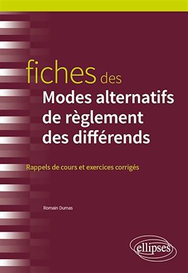 Fiches des Modes alternatifs de règlement des différends - ROMAIN DUMAS