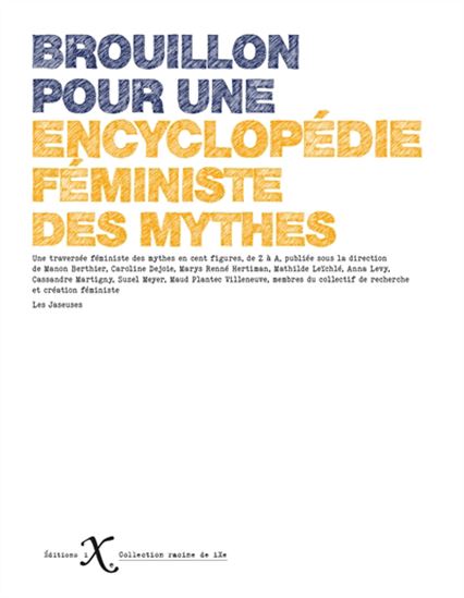 Brouillon pour une encyclopédie des mythes féministes - COLLECTIF