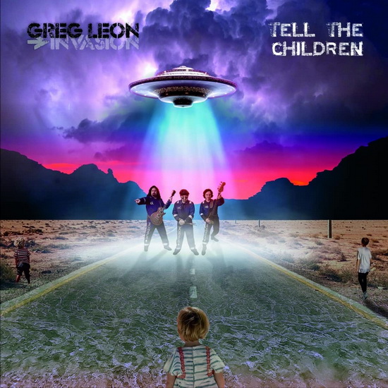 Tell The Children - GREG LEON INVASION