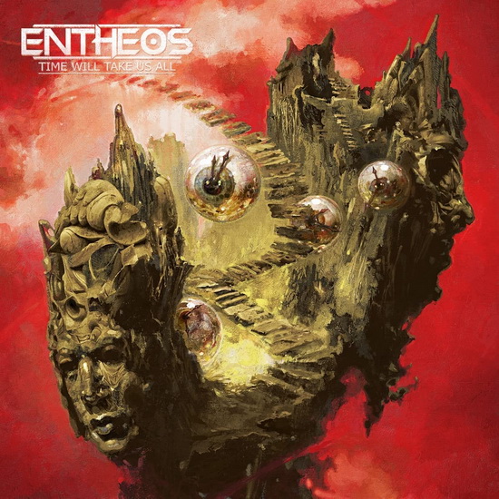 Time Will Take Us All - ENTHEOS