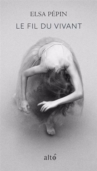 Le Fil du vivant - ELSA PÉPIN