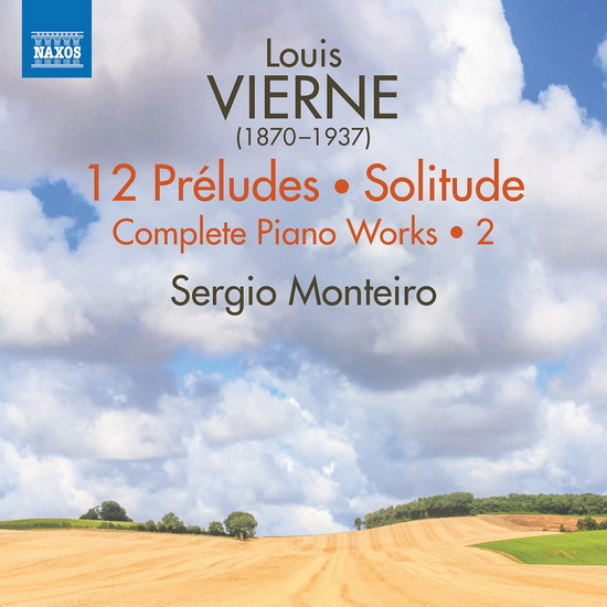 Vierne: Complete Piano Works, Vol. 2 - 12 Preludes, Solitude - LOUIS VIERNE