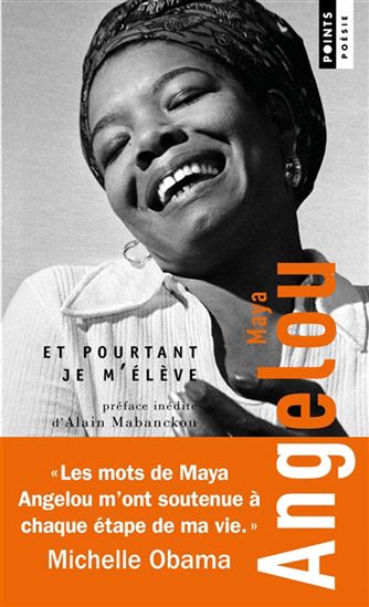 Et pourtant je m&#39;élève - MAYA ANGELOU