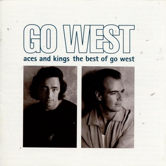 Aces And Kings: The Best Of Go West - GO WEST