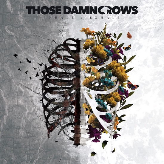 Inhale-Exhale - THOSE DAMN CROWS