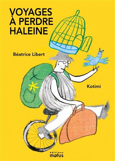 Voyages à perdre haleine - BÉATRICE LIBERT