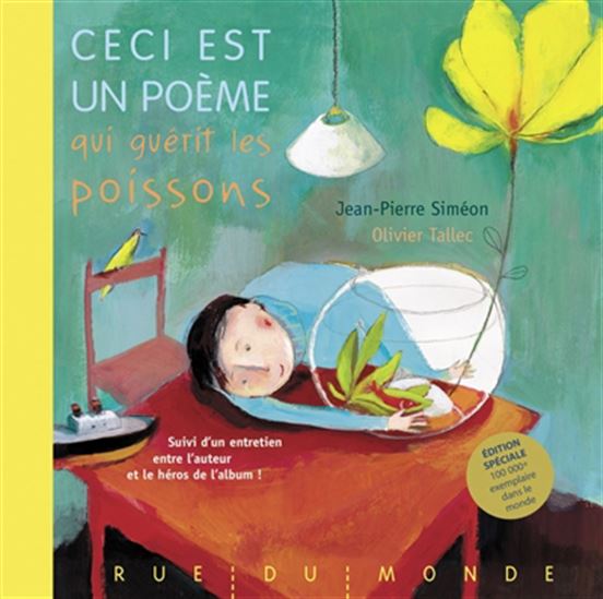 Ceci est un poème qui guérit les poissons N. éd. - JEAN-PIERRE SIMÉON - OLIVIER TALLEC