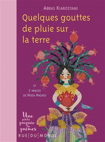 Quelques gouttes de pluie sur la terre - ABBAS KIAROSTAMI - HODA HADADI
