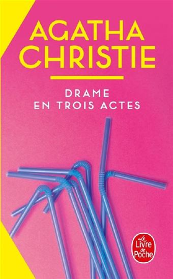 Drame en trois actes N. éd. - AGATHA CHRISTIE