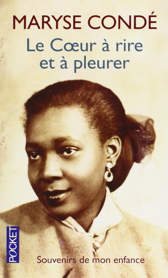 Le Coeur à rire et à pleurer - MARYSE CONDE