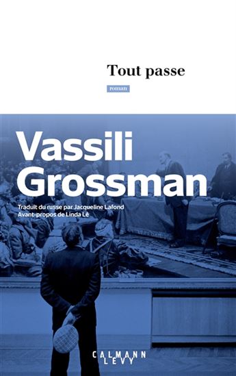 Tout passe - VASSILI GROSSMAN