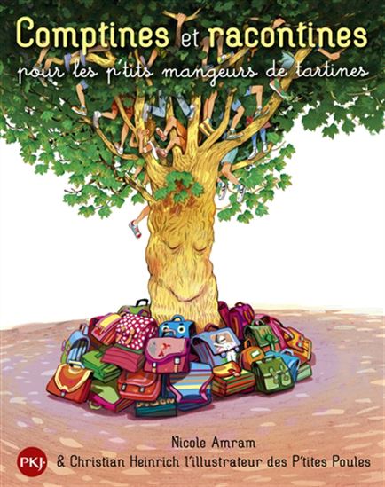 Comptines et racontines pour les p&#39;tits mangeurs de tartines N. éd. - NICOLE AMRAM - CHRISTIAN HEINRICH