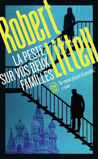 La Peste sur vos deux familles : un roman au coeur de la mafia russe - ROBERT LITTELL