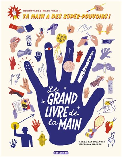Le Grand livre de la main - MAGDA GARGULAKOVA - VITEZSLAV MECNER