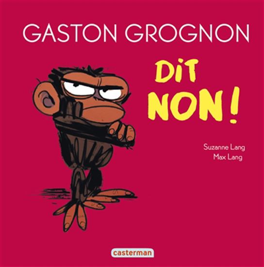 Gaston Grognon dit non - SUZANNE LANG - MAX LANG
