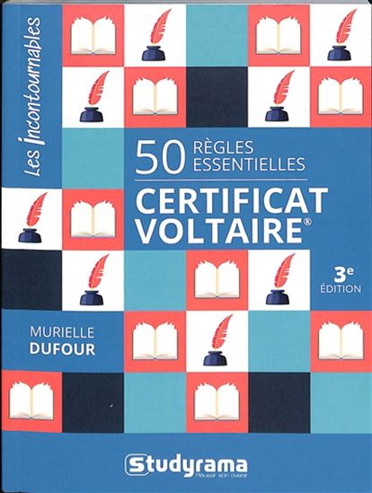 Certificat Voltaire : 50 règles essentielles 3e éd. - MURIELLE DUFOUR